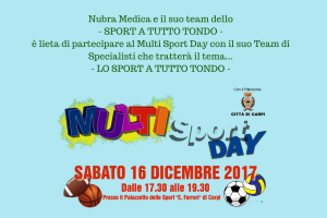 Nubra Medica e il suo team dello- SPORT A TUTTO TONDO -è lieta di partecipare al Multi Sport Day con il suo Team di Specialisti che tratterà il tema...-3